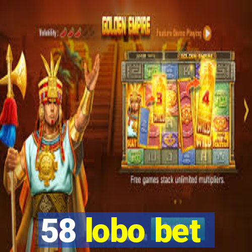 58 lobo bet